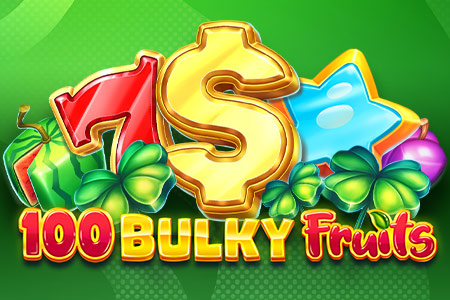 100 Bulky Fruits