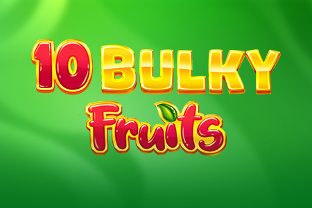 10 Bulky Fruits